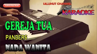 GEREJA TUA [KARAOKE] PANBERS NADA WANITA DIS=DO