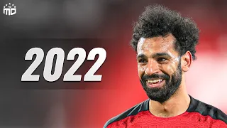 Mohamed Salah 2022 ► Egyptian King ● Skills & Goals | HD