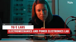 The Electromechanics and Power Electronics Lab | TU/e Labs