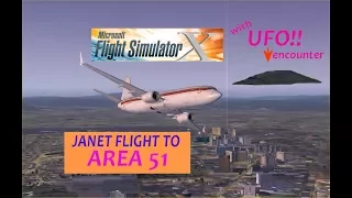 Microsoft Flight Simulator X - Janet Shuttle Flight to AREA 51- UFO ENCOUNTER