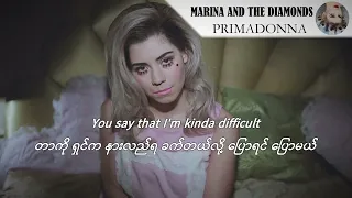 MARINA AND THE DIAMONDS-PRIMADONNA(Mmyanmar Subtitle Songs/မြန်မာပြန်)