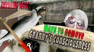 All Ways To Remove Granny's Consciousness In Extreme Mode In Granny V1.8 Door Escape