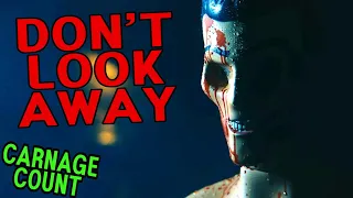 Don't Look Away (2023) Carnage Count