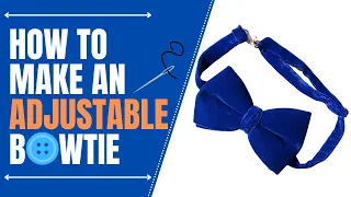 Adjustable Bow Tie Tutorial | *Very Detailed* | Beginner