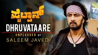 DHRUVATAARE UNPLUGGED | PAILWAAN | KICHCHA SUDEEPA | SUNIEL SHETTY | SALEEM JAVED | BATS CREATIONS