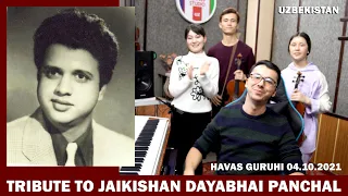 Tribute to Jaikishan Dayabhai Panchal / HAVAS guruhi / UZBEKISTAN / 04.10.2021