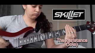 The Resistance (Solo) - Skillet (Guitar Cover)