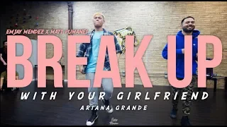 BREAK UP WITH YOUR GF, CUZ IM BORED NSYNC CHOREOGRAPHY | Ariana Grande x Matt Pumanes x Emjay Mendez