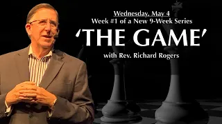 05.04.2022 - "The Game" with Rev. Richard Rogers