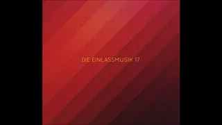 Schiller - Die Einlassmusik 17