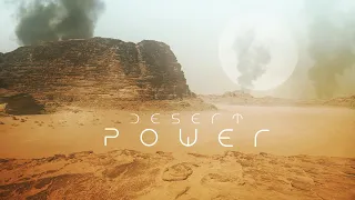 Desert Power - A Dramatic Ambient Musical Saga - Inspired By the Movie DUNE [Vocals By Syberlilly]