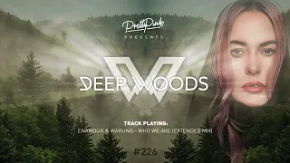 Pretty Pink - Deep Woods #226 (Radio Show)