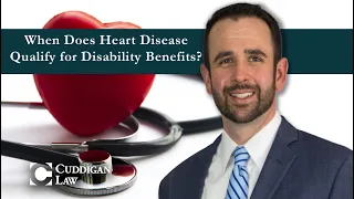 When Does Heart Disease Qualify for Disability Benefits and SSDI?