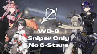 Arknights // アークナイツ | WD-8 Sniper Only, No 6-Stars | A Walk In The Dust Rerun