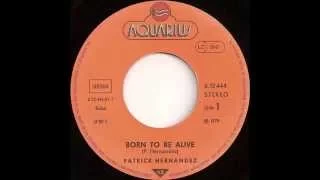 1979 - Patrick Hernandez - Born To Be Alive (7" Single Version)