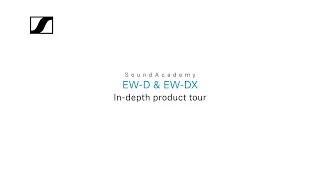 Evolution Wireless Digital – EW-D & EW-DX Product Tour I Sennheiser