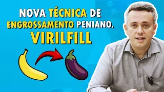 ENGROSSAMENTO PENIANO VIRILFILL | Dr. Claudio Guimarães