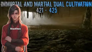 Immortal And Martial Dual Cultivation Episode 421 - 425 #alurcerita #noveldonghua #donghua