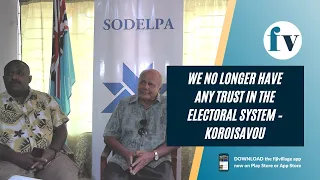 We no longer have any trust in the electoral system – Koroisavou | 15/12/22