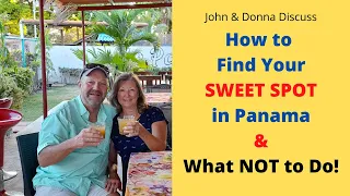 How to Find Your Sweet Spot in Panama