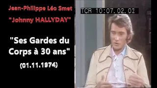 Johnny HALLYDAY et ses Gardes du Corps à 30 ans -