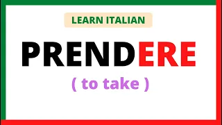 Prendere " to take " | verb in Italian | Learnself lingua