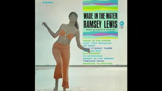 Ramsey Lewis – “Wade In The Water” (stereo) (Cadet) 1966