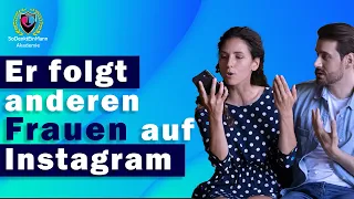 Er folgt anderen frauen auf instagram 😱 - So wirst du von Männern respektiert!