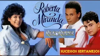 RICK E RENNER, ROBERTA MIRANDA SELEÇAO DE SUCESSOS E SAUDADES pt01 LUSOFONIA