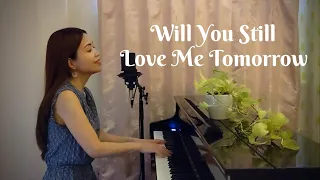 🌹Will You Still Love Me Tomorrow🌹Carole King (cover)🌹Vocal & Piano by Minako