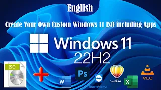 Create Your Own Custom Windows 11 ISO Including Apps * Check Description Box*