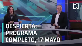 Despierta I Programa Completo 17 Mayo 2021