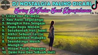 DJ LAGU NOSTALGIA PALING DICARI | Lagu Tembang Kenangan  Cocok Di Perjalanan | Cinta Dan Permata