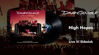 David Gilmour - High Hopes (Live In Gdansk Official Audio)