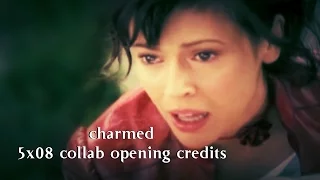Charmed 5x08 Opening Credits Already Over Collab With Captain Witch Happy Late Birthday Bobby!