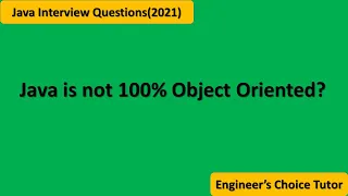 Java is not 100% Object-oriented? ||Java Interview Questions(2021)