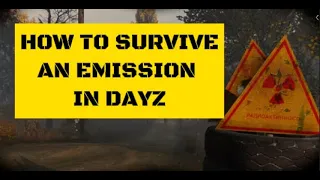 How to Survive an Emission on DayZ Stalker