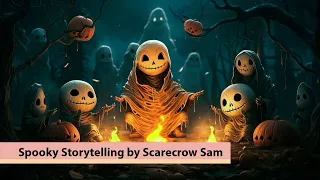 Spooky Storytelling by Scarecrow Sam | Halloween Music | Cozy Halloween | #Halloween #Music