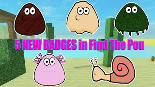 UPDATE - How To Get ALL 5 NEW BADGES in Find The Pou! II ROBLOX