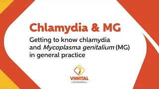 Getting to know chlamydia and Mycoplasma genitalium (MG) in general practice – VHHITAL