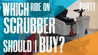 Which Rider Floor Scrubber Should You Buy? [Part 1]