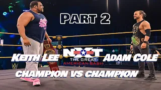 Keith Lee vs Adam Cole  Full Match part 2 NXT the Great American Bash 8 July 2020