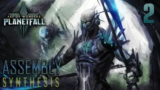 Age of Wonders: Planetfall | Assembly Synthesis #2