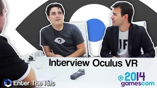 Gamescom 2014 : Interview Palmer Luckey & Nate Mitchell (Oculus VR)