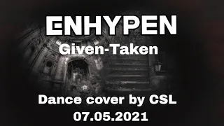 ENHYPEN (엔하이픈) - 'Given-Taken' Teaser Dance Cover | CSL