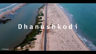 Dhanushkodi by Drone | Last Road of India #rameshvaram #india