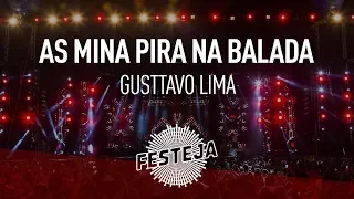 Gusttavo Lima - As Mina Pira Na Balada ("Festeja 2013") [Áudio Oficial]