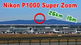 Nikon P1000 Zoom Test at airport 🇩🇪 Frankfurt EDDF FRA - 26 Km / 16 miles distance