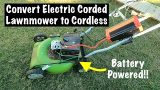 Convert Electric Corded Lawnmower to Cordless Battery Operated