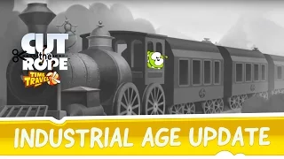 Cut the Rope: Time Travel - Industrial Age Update